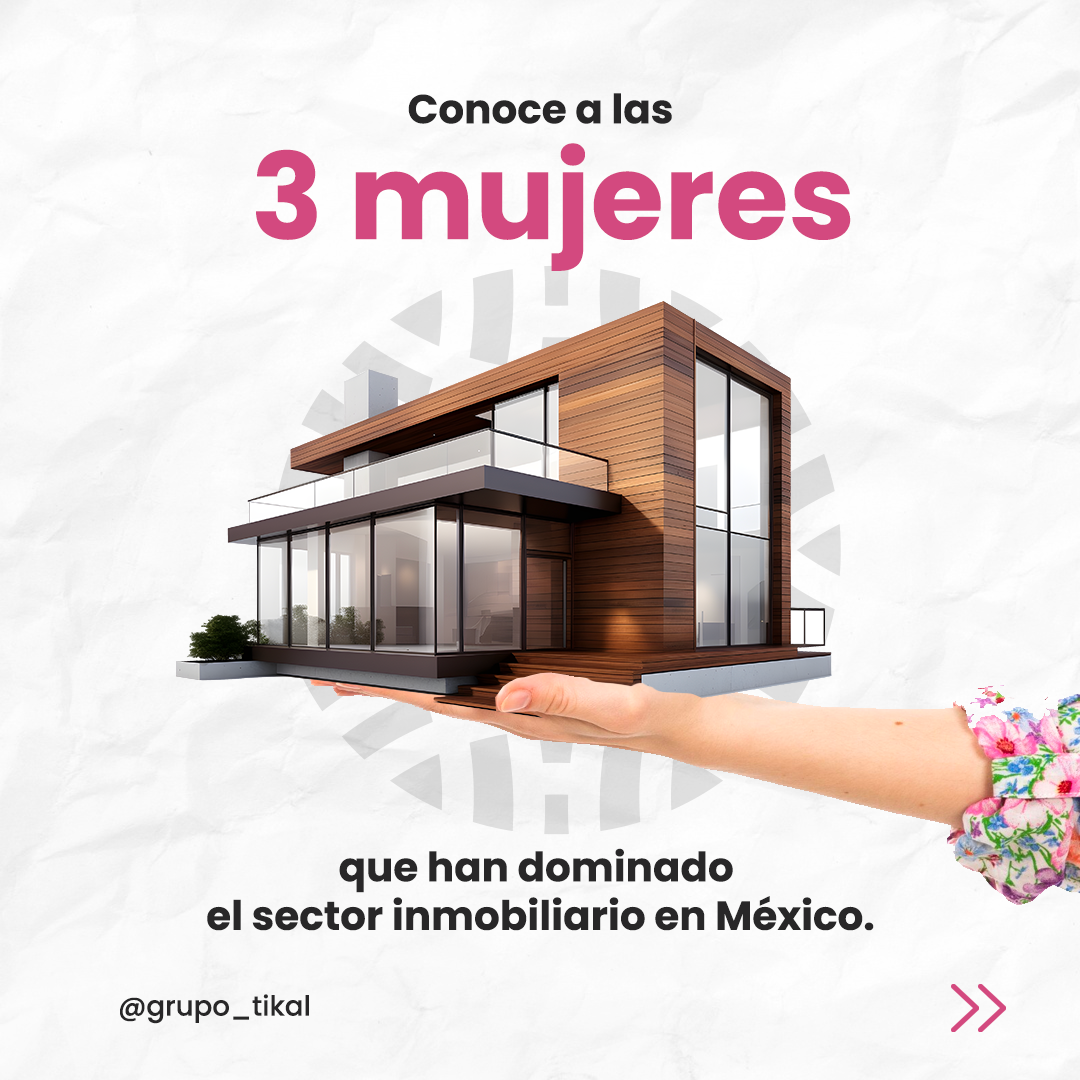 Mujeres en el ámbito inmobiliario - Tikal Desarrolladora